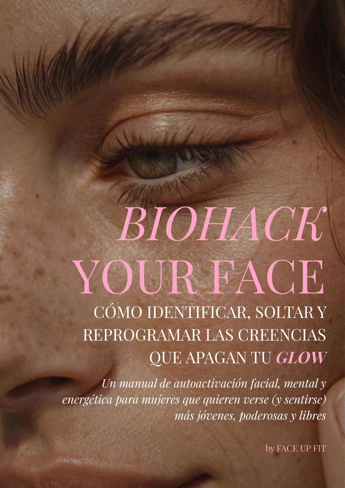 BIOHACK YOUR FACE – FACE UP FIT